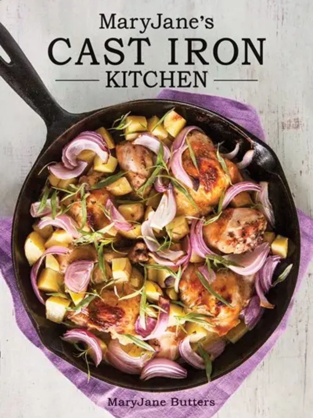 Maryjane's Cast Iron Kitchen Cookbook