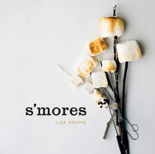 S'mores Campfire Cooking Cookbook